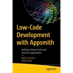 Low-Code Development with Appsmith: Building Internal Tools and Business Applications