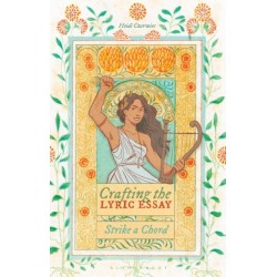 Crafting the Lyric Essay: Strike a Chord