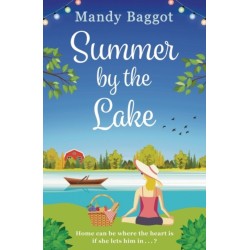 Summer by the Lake: An absolutely funny and charming summer romance to fall in love with in 2024