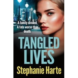 Tangled Lives: An absolutely gripping and addictive new gangland crime novel