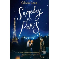 Someday in Paris: A magical new love story for hopeless romantics