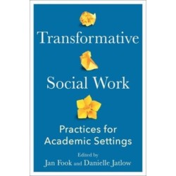 Transformative Social Work: Practices for Academic Settings