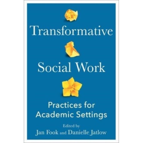 Transformative Social Work: Practices for Academic Settings
