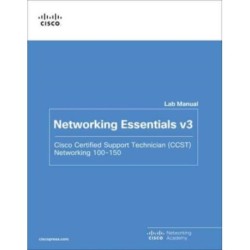 Networking Essentials Lab Manual v3: Cisco Certified Support Technician (CCST) Networking 100-150