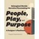 Reimagined Worlds: Narrative Placemaking for People, Play, and Purpose