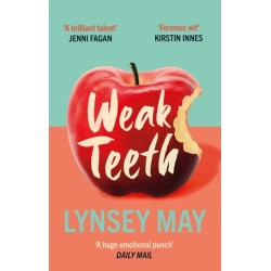 Weak Teeth: Waterstones Scottish Book of the Month