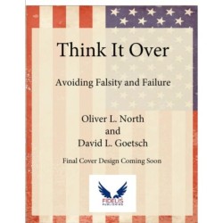 Think It Over: How to Use Critical Thinking to Avoid Falsity and Failure