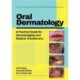 Oral Dermatology: A practical guide for dermatologists and medical practitioners