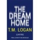 The Dream Home: The unrelentingly gripping family thriller from the bestselling author of THE MOTHER