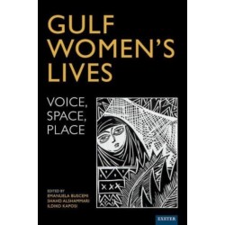 Gulf Women’s Lives: Voice, Space, Place