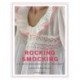 Rocking Smocking: A Guide to Smocking for the Modern Sewist