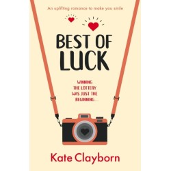 Best of Luck: An uplifting romance to make you smile
