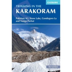 Trekking in the Karakoram: Pakistan: K2, Snow Lake, Gondogoro La and Nanga Parbat