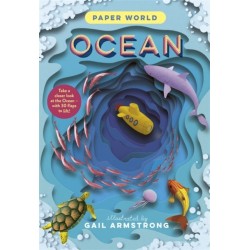 Paper World: Ocean: A fact-packed novelty book with 30 flaps to lift!