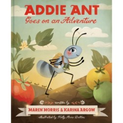 Addie Ant Goes on an Adventure