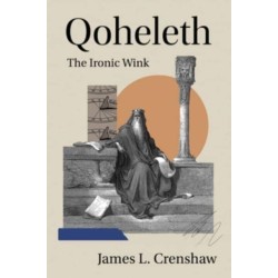 Qoheleth: The Ironic Wink
