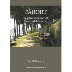Pårørt: En pårørendes forløb med Alzheimers