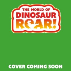 The World of Dinosaur Roar!: Dinosaur Safari: A Lift-the-Flap Book