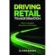 Driving Retail Transformation: How to navigate disruption and change