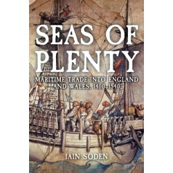 Seas of Plenty: Maritime Trade into England and Wales, c. 1400-1540