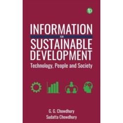 Information for Sustainable Development: Technology, People and Society