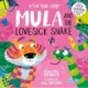 Mula and the Lovesick Snake (Hardback)