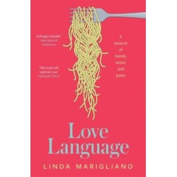 Love Language: A memoir of family, music and pasta