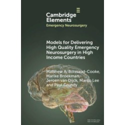 Models for Delivering High Quality Emergency Neurosurgery in High Income Countries