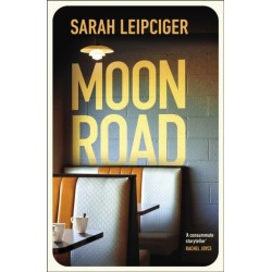 Moon Road: Exquisite portrait of marriage, divorce and reconciliation, for fans of OH WILLIAM