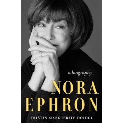 Nora Ephron: A Biography