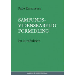 Samfundsvidenskabelig formidling: en introduktion