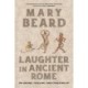 Laughter in Ancient Rome: On Joking, Tickling, and Cracking Up