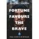 Fortune Favours the Brave: 76 Short Lessons on Finding Strength in Vulnerability