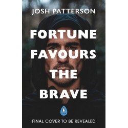 Fortune Favours the Brave: 76 Short Lessons on Finding Strength in Vulnerability