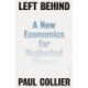 Left Behind: A New Economics for Neglected Places