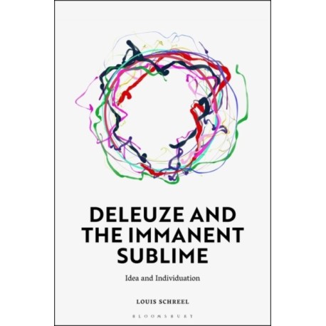 Deleuze and the Immanent Sublime: Idea and Individuation
