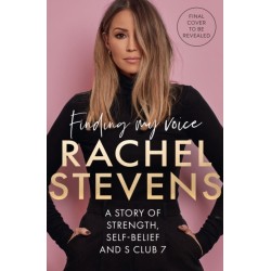 Finding My Voice: A Story of Strength, Self-Belief and S Club