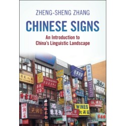 Chinese Signs: An Introduction to China's Linguistic Landscape