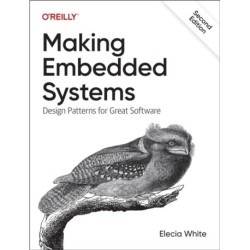 Making Embedded Systems: Design Patterns for Great Software