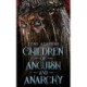 Children of Anguish and Anarchy: the earth-shattering finale to the bestselling YA series