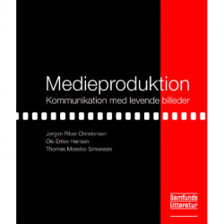 Medieproduktion: Kommunikation med levende billeder