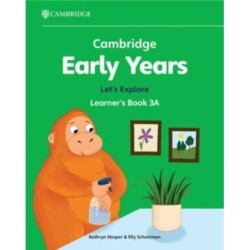 Cambridge Early Years Let's Explore Learner's Book 3A: Early Years International