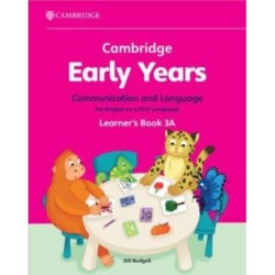 Cambridge Early Years Communication and Language for English as a First Language Learner's Book 3A: Early Years International