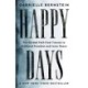 Happy Days: The Guided Path from Trauma to Profound Freedom and Inner Peace