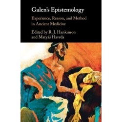 Galen's Epistemology: Experience, Reason, and Method in Ancient Medicine