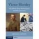 Victor Horsley: The World's First Neurosurgeon and His Conscience