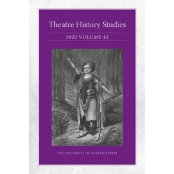 Theatre History Studies 2023, Volume 42