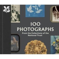 100 Photographs from the Collections of the National Trust
