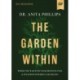 The Garden Within Video Study: Uproot Generational Trauma. Heal the Soil of Your Heart. Plant a Legacy of Power.