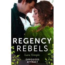 Regency Rebels: Opposites Attract: Lord Hunter's Cinderella Heiress (Wild Lords and Innocent Ladies) / Lord Ravenscar's Inconvenient Betrothal
